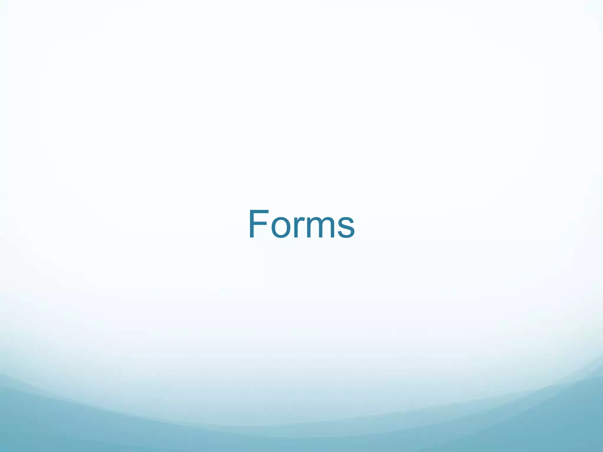 Forms
 