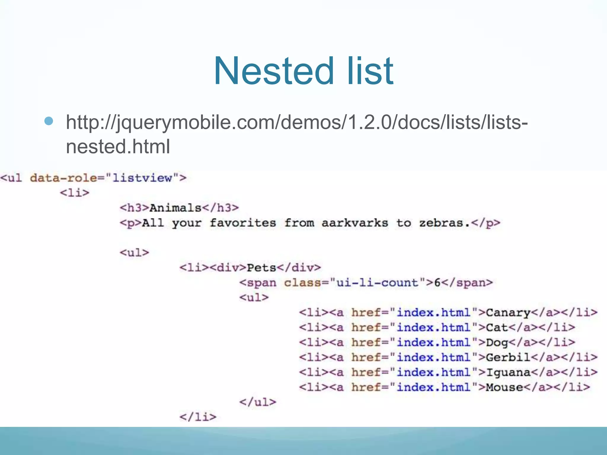 Nested list
 http://jquerymobile.com/demos/1.2.0/docs/lists/lists-
  nested.html
 