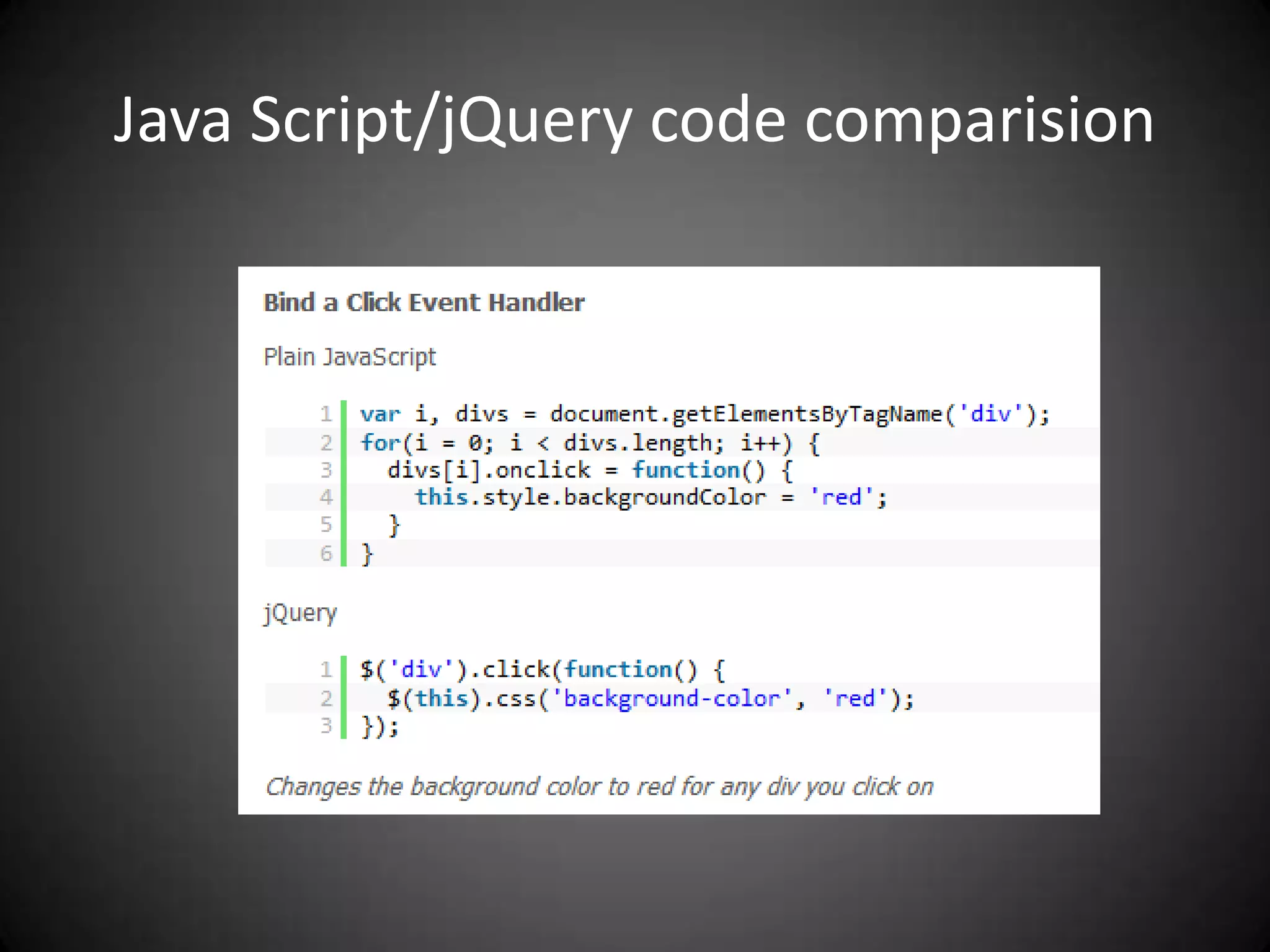 Java Script/jQuery code comparision
 