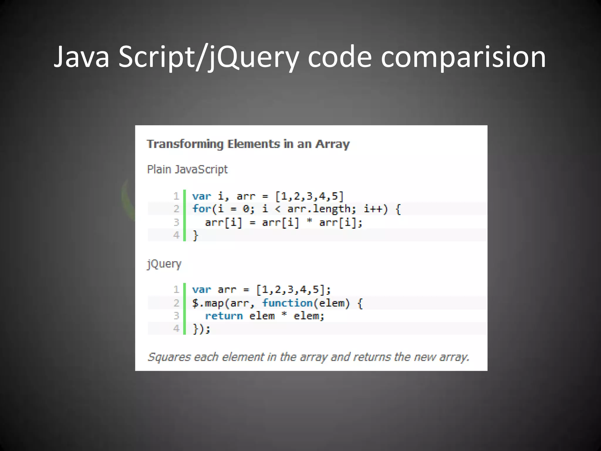 Java Script/jQuery code comparision
 