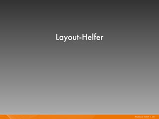 Layout-Helfer




                Mayflower GmbH I 33
 