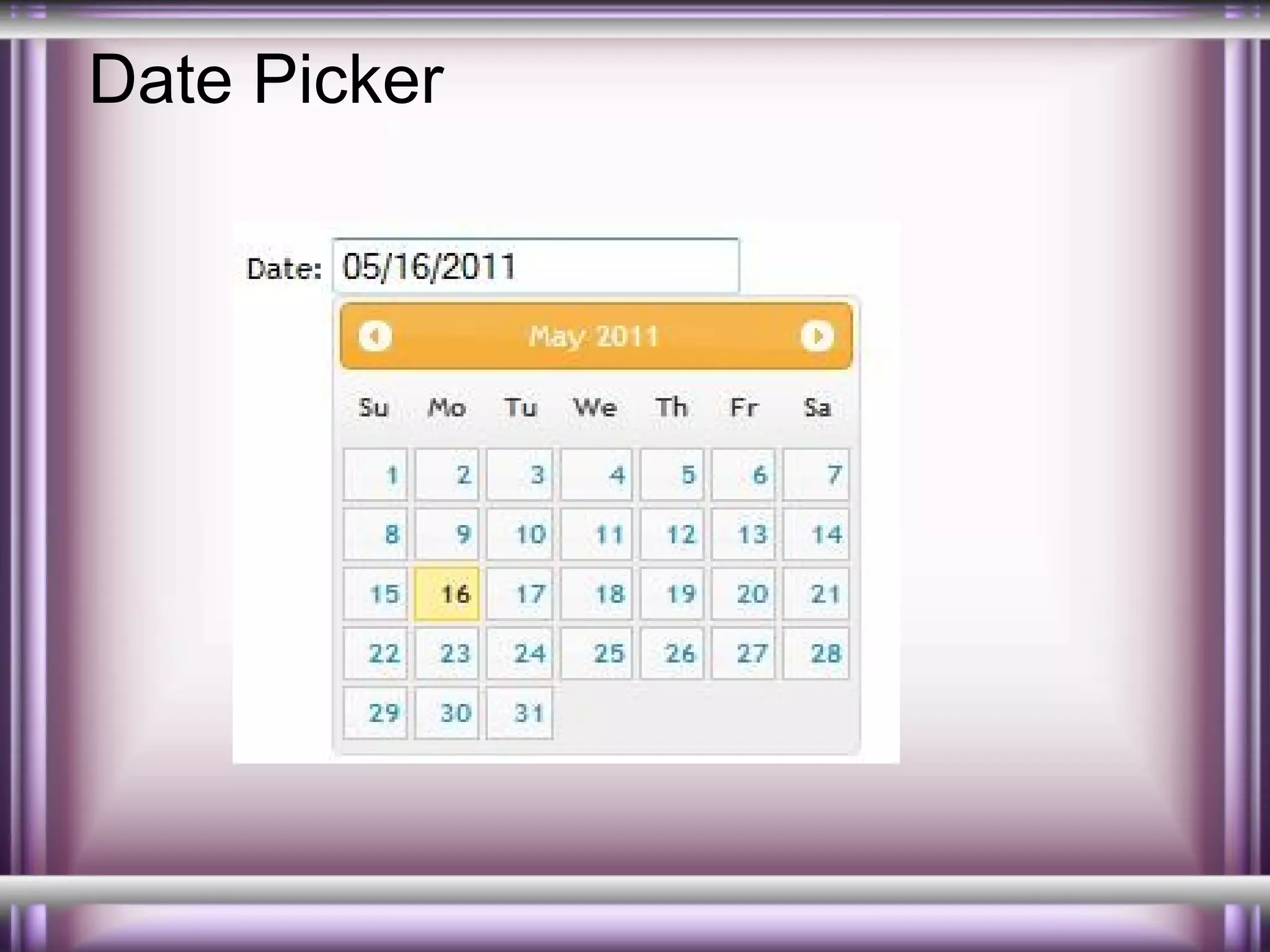 Date Picker

 