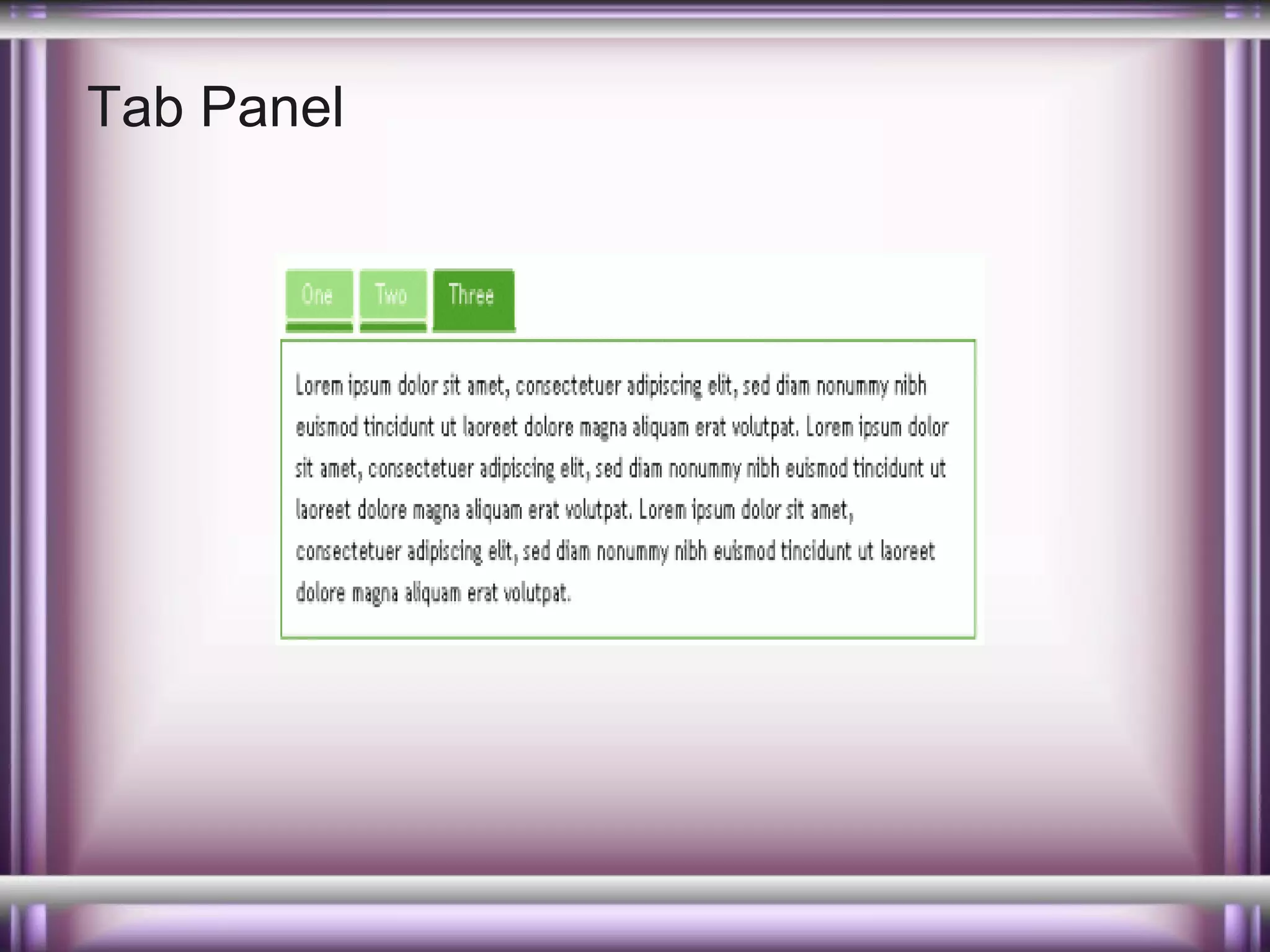Tab Panel

 