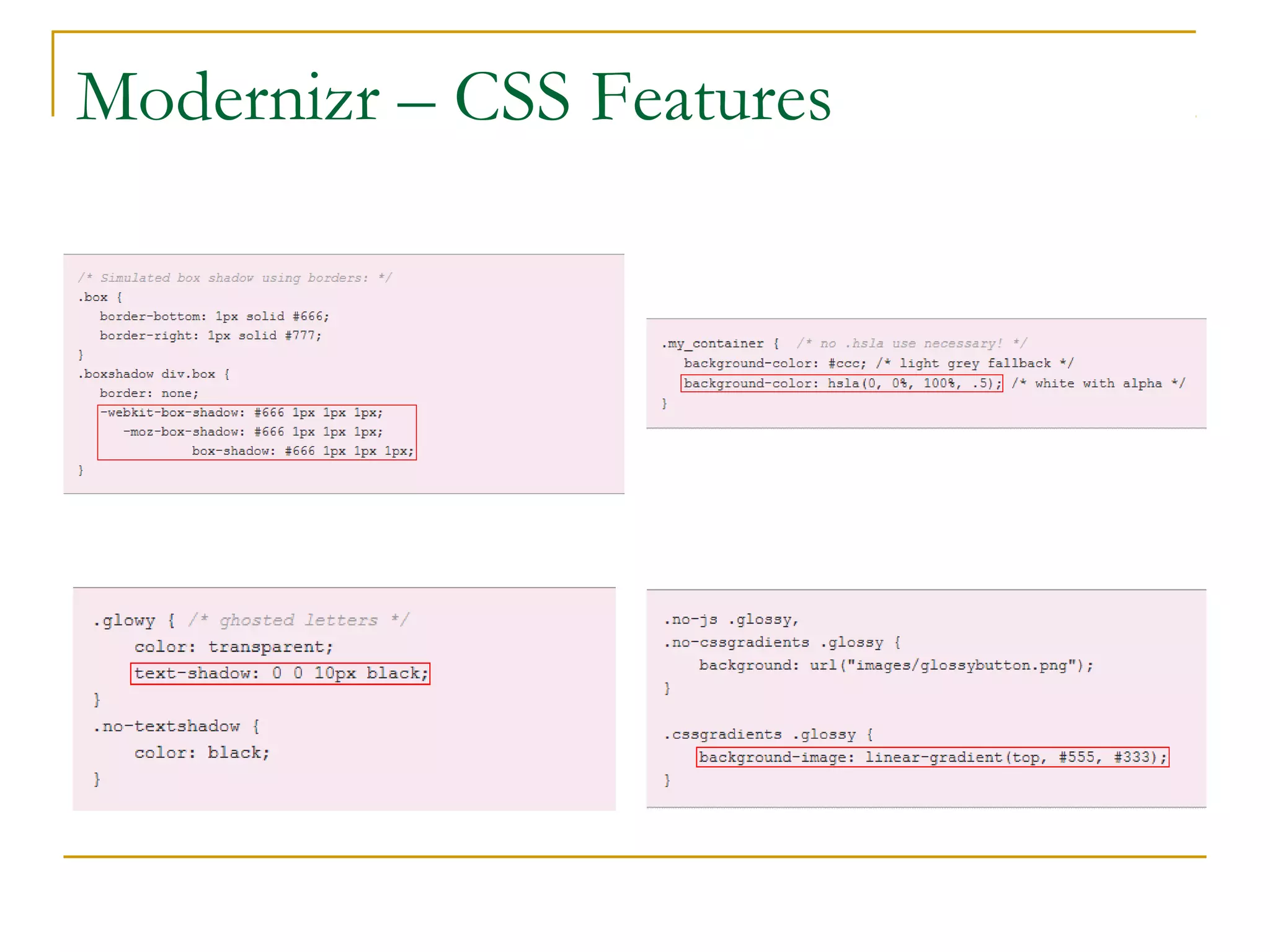 Modernizr – CSS Features

 