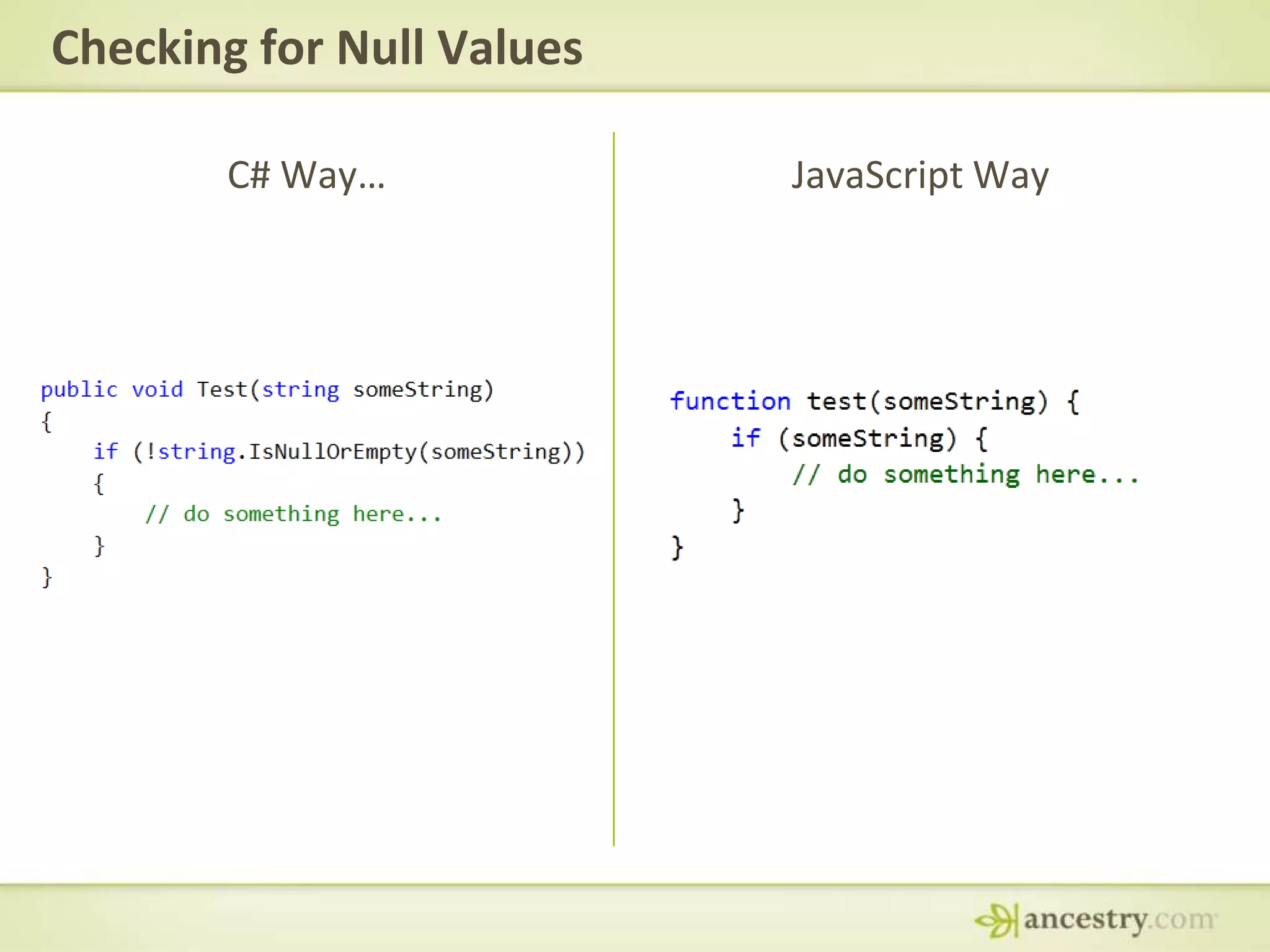 Checking for Null ValuesC# Way…JavaScript Way