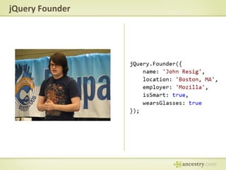 jQuery Founder