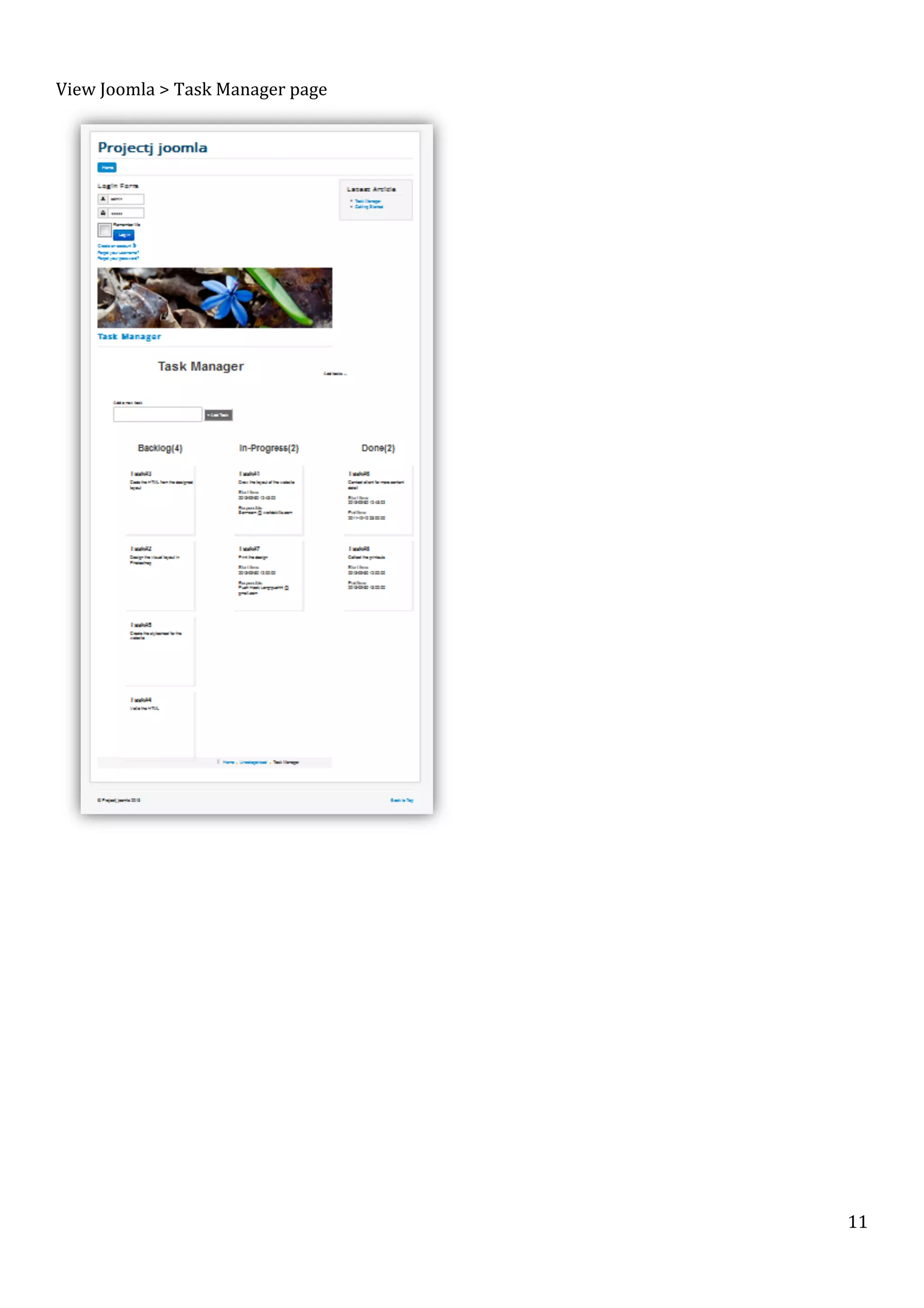  
View	
  Joomla	
  >	
  Task	
  Manager	
  page	
  

	
  

	
  
	
  

	
  

	
  

	
  

11	
  

 