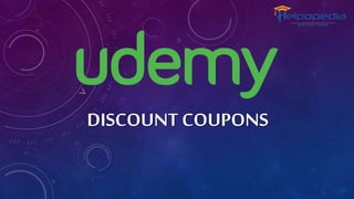 DISCOUNT COUPONS
 