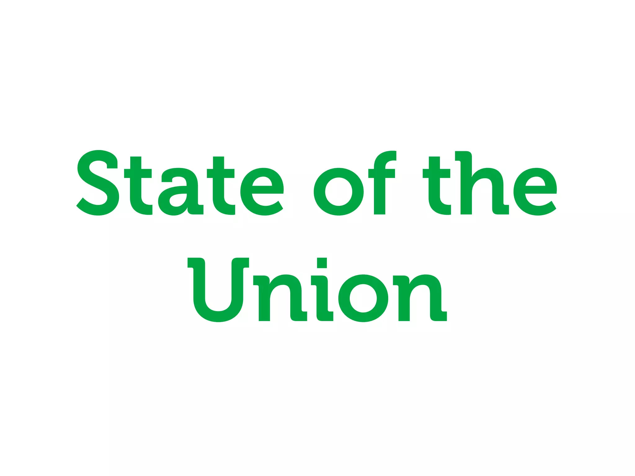 State of the
   Union
 
