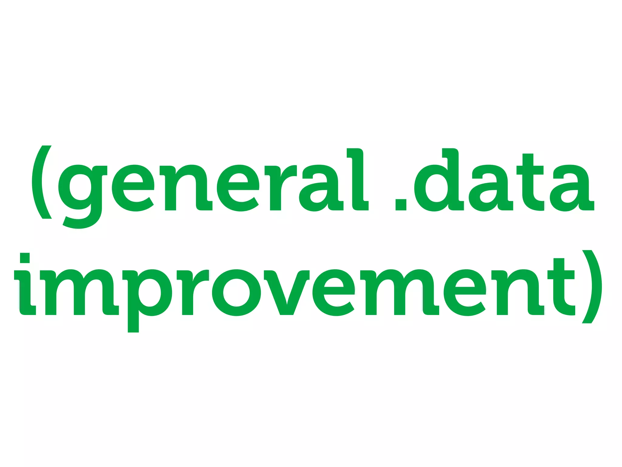 (general .data
improvement)
 