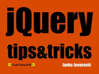 jQuerytips&tricks Janko Jovanović 