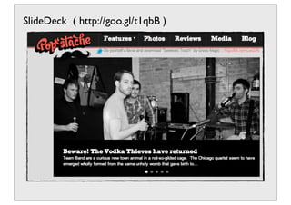 SlideDeck ( http://goo.gl/t1qbB )
 