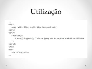 Utilização 
 