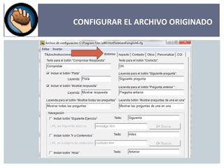 CONFIGURAR EL ARCHIVO ORIGINADO 