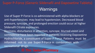 Super P-Force (Generic Sildenafil and  Dapoxetine Tablets)