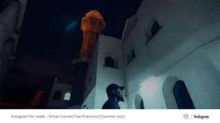 Instagram for Leads - Inman Connect San Francisco | Summer 2017
 