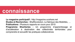 éducation
OuiShare Academy : centre de ressources éducatives pour la
communauté OuiShare + proposition de cours+ MOOC (en ...