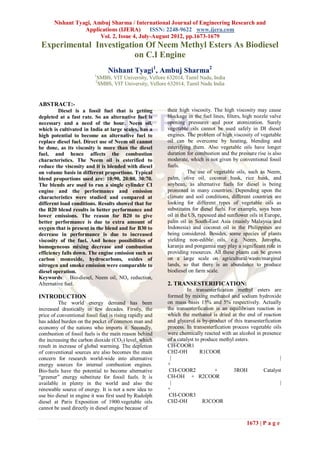 Nishant Tyagi, Ambuj Sharma / International Journal of Engineering Research and
                  Applications (IJERA)       ISSN: 2248-9622 www.ijera.com
                        Vol. 2, Issue 4, July-August 2012, pp.1673-1679
 Experimental Investigation Of Neem Methyl Esters As Biodiesel
                         on C.I Engine
                                   Nishant Tyagi1, Ambuj Sharma2
                           1
                               SMBS, VIT University, Vellore 632014, Tamil Nadu, India
                           2
                               SMBS, VIT University, Vellore 632014, Tamil Nadu India


ABSTRACT:-
         Diesel is a fossil fuel that is getting             their high viscosity. The high viscosity may cause
depleted at a fast rate. So an alternative fuel is           blockage in the fuel lines, filters, high nozzle valve
necessary and a need of the hour. Neem oil,                  opening pressures and poor atomization. Surely
which is cultivated in India at large scales, has a          vegetable oils cannot be used safely in DI diesel
high potential to become an alternative fuel to              engines. The problem of high viscosity of vegetable
replace diesel fuel. Direct use of Neem oil cannot           oil can be overcome by heating, blending and
be done, as its viscosity is more than the diesel            esterifying them. Also vegetable oils have longer
fuel, and hence affects the combustion                       duration for combustion and the pressure rise is also
characteristics. The Neem oil is esterified to               moderate, which is not given by conventional fossil
reduce the viscosity and it is blended with diesel           fuels.
on volume basis in different proportions. Typical                      The use of vegetable oils, such as Neem,
blend proportions used are: 10:90, 20:80, 30:70.             palm, olive oil, coconut husk, rice husk, and
The blends are used to run a single cylinder CI              soybean, as alternative fuels for diesel is being
engine and the performance and emission                      promoted in many countries. Depending upon the
characteristics were studied and compared at                 climate and soil conditions, different countries are
different load conditions. Results showed that for           looking for different types of vegetable oils as
the B20 blend results in better performance and              substitutes for diesel fuels. For example, soya bean
lower emissions. The reason for B20 to give                  oil in the US, rapeseed and sunflower oils in Europe,
better performance is due to extra amount of                 palm oil in South-East Asia (mainly Malaysia and
oxygen that is present in the blend and for B30 to           Indonesia) and coconut oil in the Philippines are
decrease in performance is due to increased                  being considered. Besides, some species of plants
viscosity of the fuel. And hence possibilities of            yielding non-edible oils, e.g. Neem, Jatropha,
homogeneous mixing decrease and combustion                   karanja and pongamia may play a significant role in
efficiency falls down. The engine emission such as           providing resources. All these plants can be grown
carbon monoxide, hydrocarbons, oxides of                     on a large scale on agricultural/waste/marginal
nitrogen and smoke emission were comparable to               lands, so that there is an abundance to produce
diesel operation.                                            biodiesel on farm scale.
Keywords: Bio-diesel, Neem oil, NOx reduction,
Alternative fuel.                                            2. TRANSESTERIFICATION:
                                                                       In transesterfication methyl esters are
INTRODUCTION                                                 formed by mixing methanol and sodium hydroxide
          The world energy demand has been                   on mass basis 15% and 5% respectively. Actually
increased drastically in few decades. Firstly, the           the transesterfication is an equilibrium reaction in
price of conventional fossil fuel is rising rapidly and      which the methanol is dried at the end of reaction
has added burden on the pocket of common man and             and glycerol is by-product of this transesterfication
economy of the nations who imports it. Secondly,             process. In transesterfication process vegetable oils
combustion of fossil fuels is the main reason behind         were chemically reacted with an alcohol in presence
the increasing the carbon dioxide (CO2) level, which         of a catalyst to produce methyl esters.
result in increase of global warming. The depletion          CH-COOR1
of conventional sources are also becomes the main            CH2-OH          R1COOR
concern for research world-wide into alternative              |                                                   |
energy sources for internal combustion engines.              +
Bio-fuels have the potential to become alternative            CH-COOR2              +       3ROH          Catalyst
“greener” energy substitute for fossil fuels. It is          CH-OH + R2COOR
available in plenty in the world and also the                 |                                                   |
renewable source of energy. It is not a new idea to          +
use bio diesel in engine it was first used by Rudolph         CH-COOR3
diesel at Paris Exposition of 1900.vegetable oils            CH2-OH            R3COOR
cannot be used directly in diesel engine because of

                                                                                                  1673 | P a g e
 