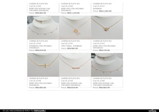 CADENA DE PLATA 925
Cod CA-12746
BAÑO ORO ROSADO CON
CIRCONIAS ORIGINALES
Precio: RD$:882.00
CADENA DE PLATA 925
Cod CA-12749
BAÑO ORO CON CIRCONIAS
ORIGINALES
Precio: RD$:1,155.00
CADENA DE PLATA 925
Cod CA-12751
RODINADO
Precio: RD$:1,092.00
CADENA DE PLATA 925
Cod CA-12754
RODINADO CON CIRCONIAS
ORIGINALES
Precio: RD$:819.00
CADENA DE PLATA 925
Cod CA-12755
TRES TONOS - RODINADO
Precio: RD$:882.00
CADENA DE PLATA 925
Cod CA-12757
BAÑO ORO CON CIRCONIAS
ORIGINALES
Precio: RD$:735.00
CADENA DE PLATA 925
Cod CA-12758
BAÑO ORO CON CIRCONIAS
ORIGINALES
Precio: RD$:882.00
CADENA DE PLATA 925
Cod CA-12759
BAÑO ORO ROSADO CON
CIRCONIAS ORIGINALES
Precio: RD$:819.00
CADENA DE PLATA 925
Cod CA-12760
BAÑO ORO ROSADO CON
CIRCONIAS ORIGINALES
Precio: RD$:882.00
Do you need professional PDFs? Try PDFmyURL!
 