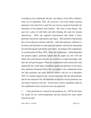 BAIL APPLN. 3128/2020 Page 2 of 5
According to the complainant, she met one Sanjeev in the office of Rajeev.
Later on 29 S...