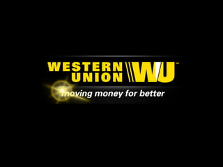 1
Western Union at a Glance
200	
  countries	
  and	
  territories	
  
500,000+	
  Agent	
  loca0ons	
  
100,000+	
  ATMs	
  
242	
  million	
  C2C	
  transac0ons	
  
459	
  million	
  business	
  payments	
  completed	
  
100,000	
  B2B	
  customers	
  
75	
  languages	
  for	
  customer	
  interac0ons	
  
On average,
transactions per second
29
 