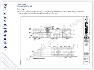TGI Friday’sDistrict Heights, MDRole: DesignerThe franchise partner wanted to remodel an existing building with additional seating.  The challenge was to create a exterior design that utilize the existing fenestration to reduce cost.Restaurant (Remodel)