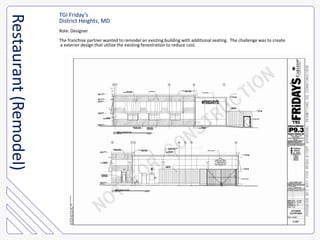TGI Friday’sDistrict Heights, MDRole: DesignerThe franchise partner wanted to remodel an existing building with additional seating.  The challenge was to create a exterior design that utilize the existing fenestration to reduce cost.Restaurant (Remodel)