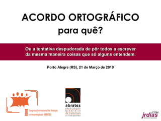 PDF) O acordo ortográfico da língua portuguesa de 1990 – A impossibilidade  linguística de um instrumento politico