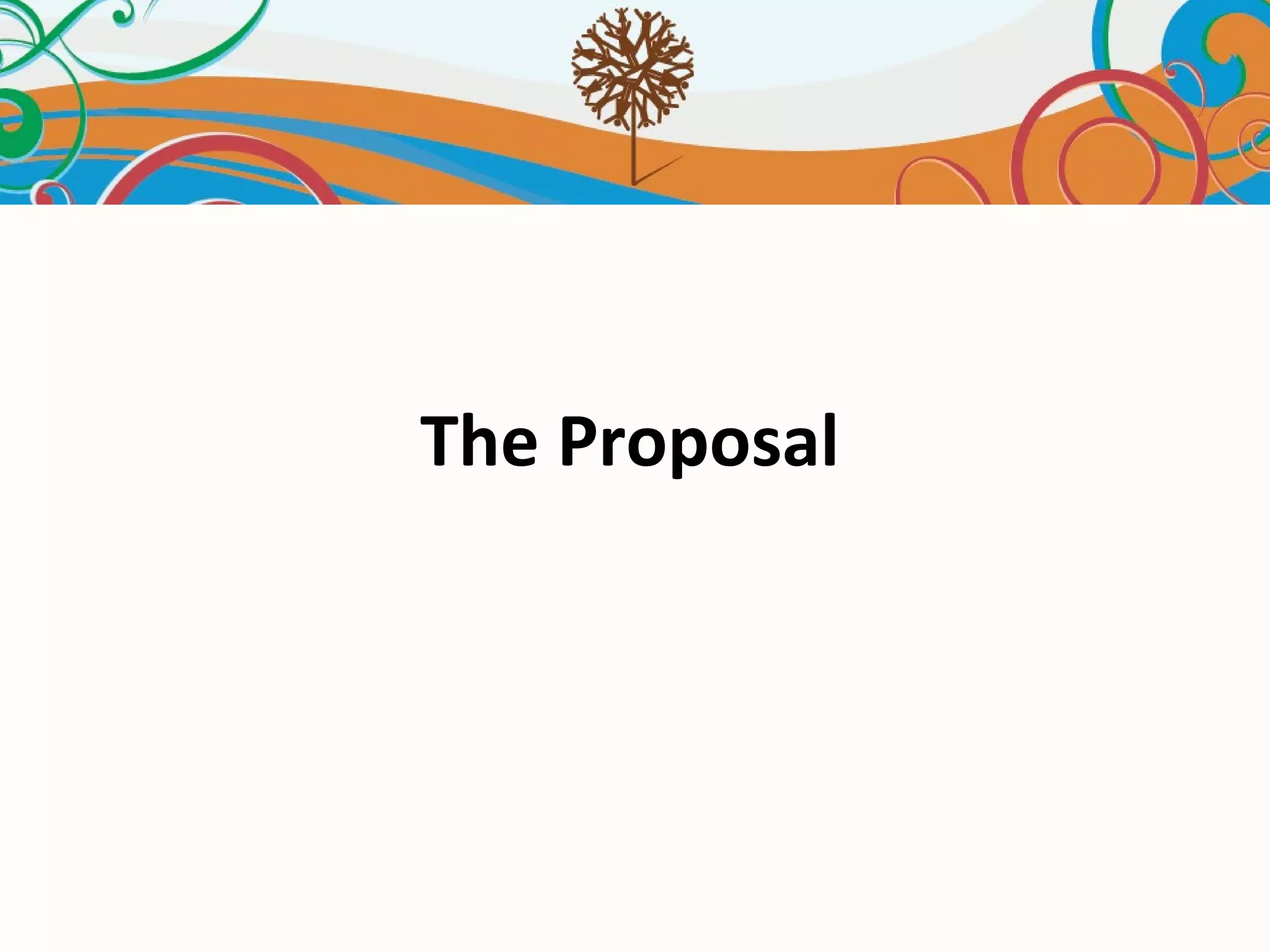 The Proposal 