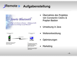 Aufgabenstellung Übernahme des Projektes von  Constantin Cédric &  Praplan Bastien   Umsetzung in Java Weiterentwicklung Optimierungen Marketing 