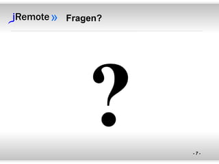 Fragen? ? 