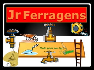 JrFerragens Tudo para seu lar! 