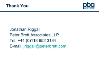 Thank You Jonathan Riggall Peter Brett Associates LLP Tel: +44 (0)118 952 3184 E-mail:  [email_address] 