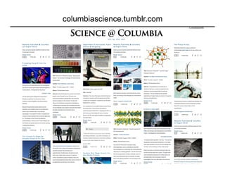 columbiascience.tumblr.com
 