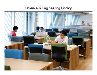Science & Engineering Library
 