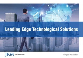 Leading Edge Technological Solutions
Company Presentation
 