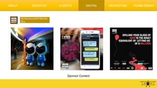 Sponsor Content
#CHUCKLEWITHRUSS
ELL
ABOUT SERVICES CLIENTS DIGITAL ON-GROUND HUMBLEBRAG
 
