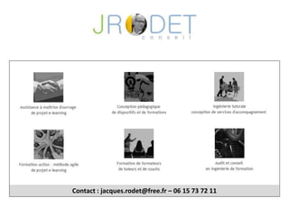 Contact : jacques.rodet@free.fr – 06 15 73 72 11
 