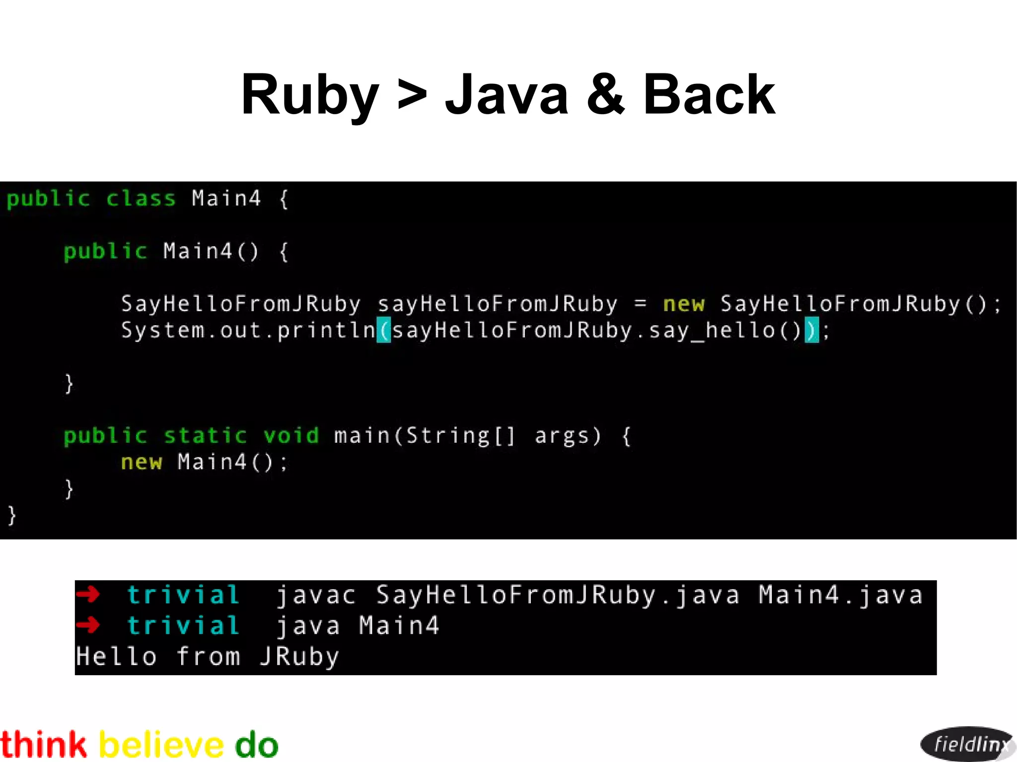 Ruby > Java & Back
 