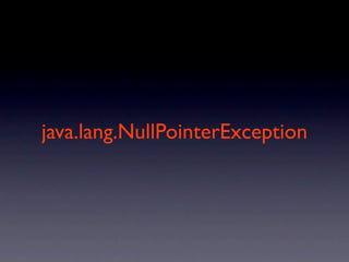 java.lang.NullPointerException
 