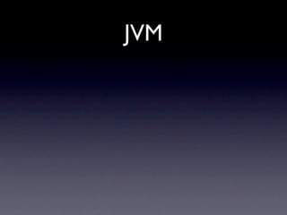 JVM
 