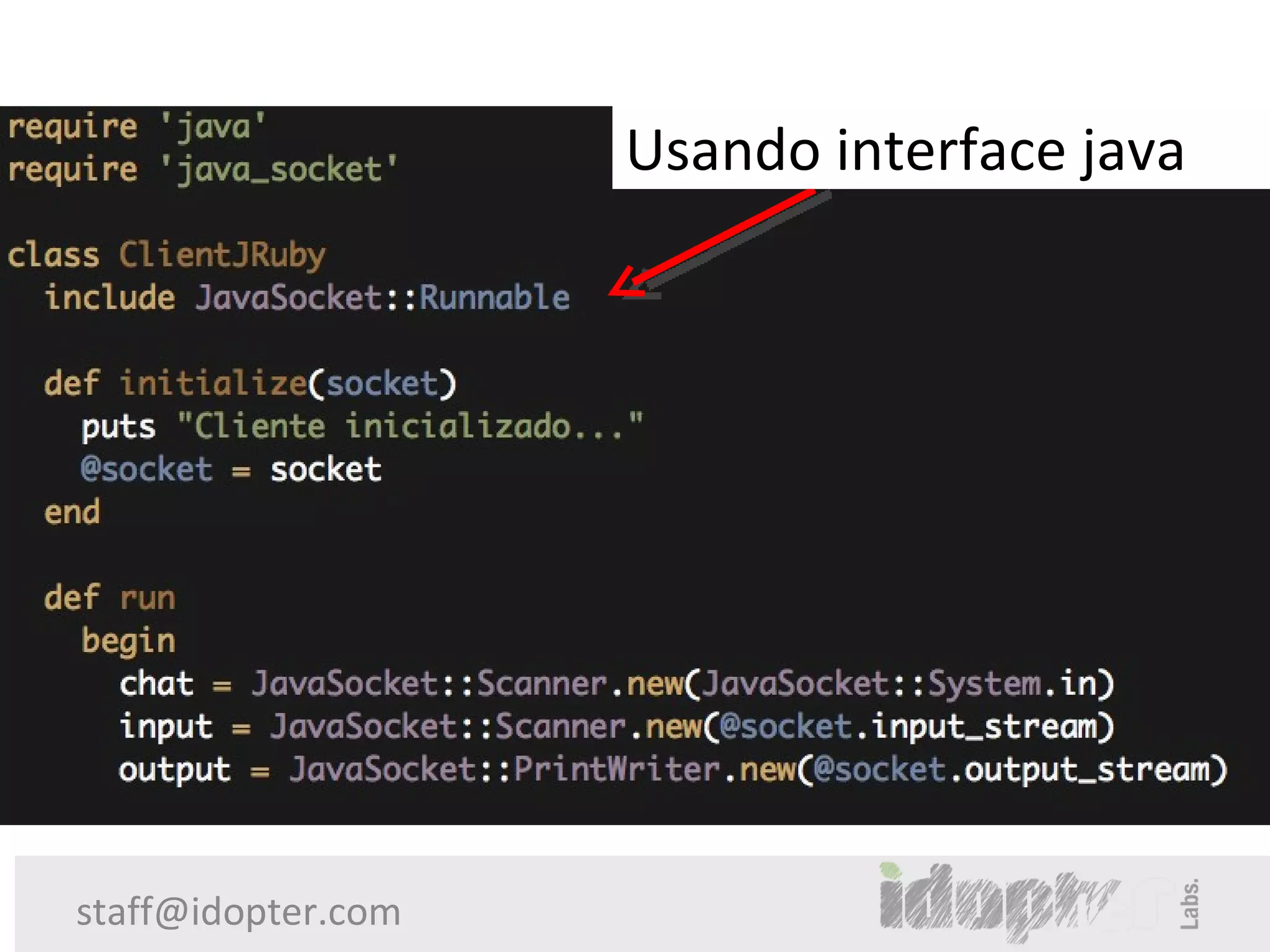 Usando interface java




staff@idopter.com
 