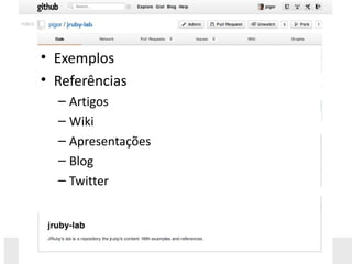 • Exemplos
   • Referências
       – Artigos
       – Wiki
       – Apresentações
       – Blog
       – Twitter




staff@idopter.com
 