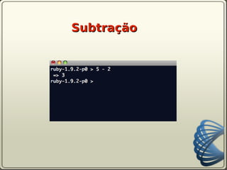 Subtração
 