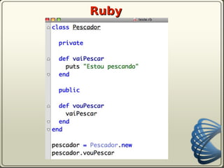 Ruby
 
