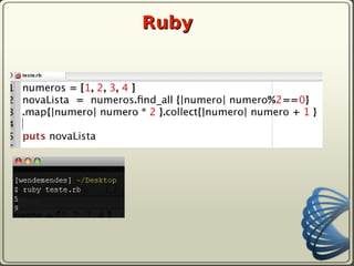 Ruby
 