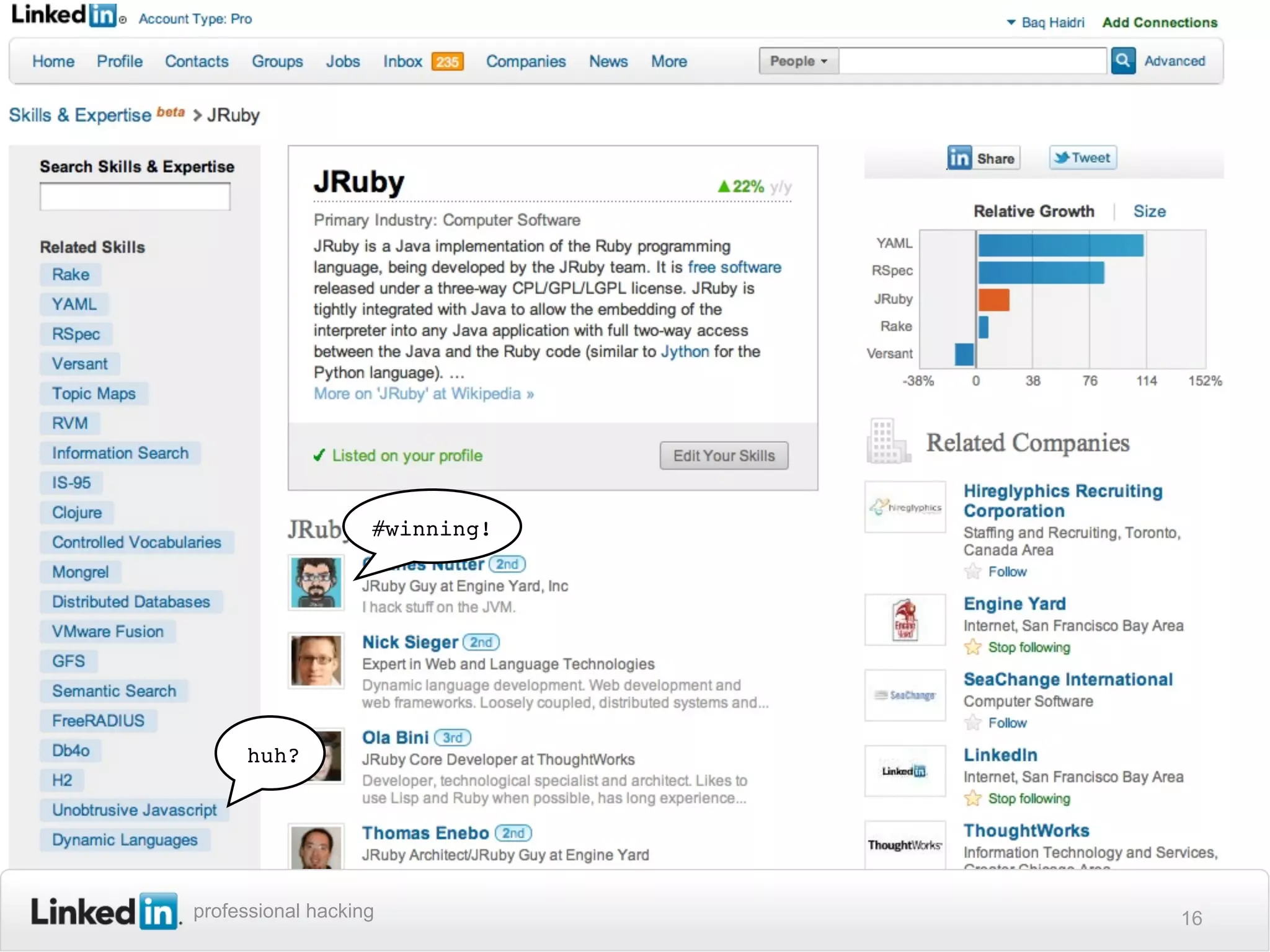 #winning!




     huh?




professional hacking           16
 