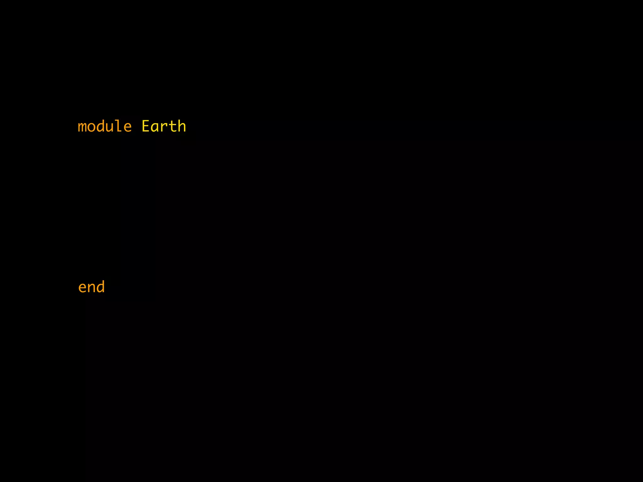 module Earth




end
 