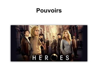 Pouvoirs
 