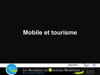 Mobile et tourisme
 